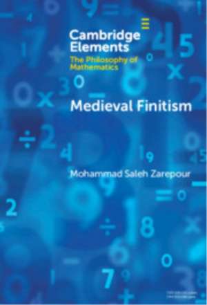 Medieval Finitism de Mohammad Saleh Zarepour