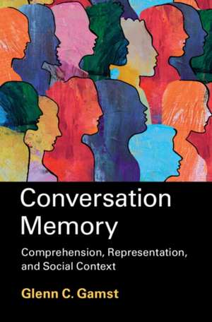 Conversation Memory de Glenn C. Gamst