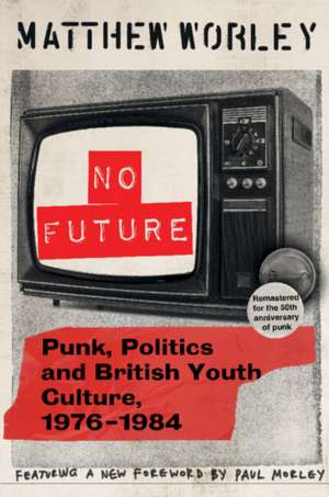 No Future de Matthew Worley