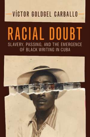 Racial Doubt de Victor Goldgel Carballo