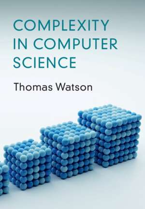 Complexity in Computer Science de Thomas Watson
