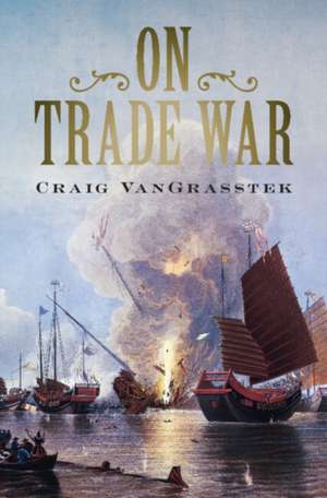 On Trade War de Craig Vangrasstek