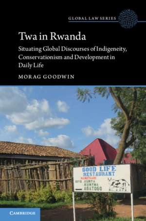 Twa in Rwanda de Morag Goodwin