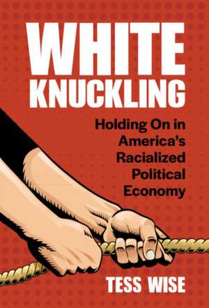 White Knuckling de Tess Wise