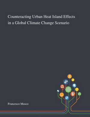 Counteracting Urban Heat Island Effects in a Global Climate