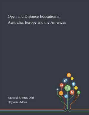 Open and Distance Education in Australia, Europe and the Americas de Olaf Zawacki-Richter