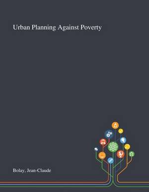 Bolay, J: Urban Planning Against Poverty