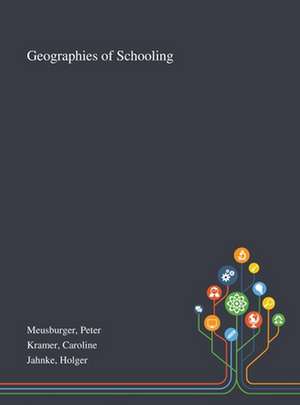 Meusburger, P: Geographies of Schooling