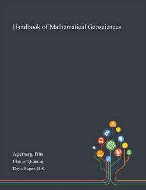 Agterberg, F: Handbook of Mathematical Geosciences