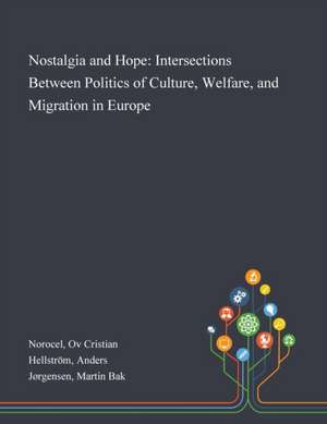 Nostalgia and Hope de Ov Cristian Norocel
