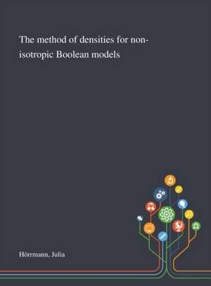 The Method of Densities for Non-isotropic Boolean Models de Julia Hörrmann