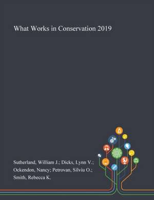 Sutherland, W: What Works in Conservation 2019