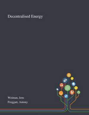 Weiman, J: Decentralised Energy