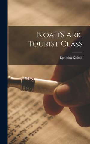 Noah's Ark, Tourist Class de Ephraim Kishon