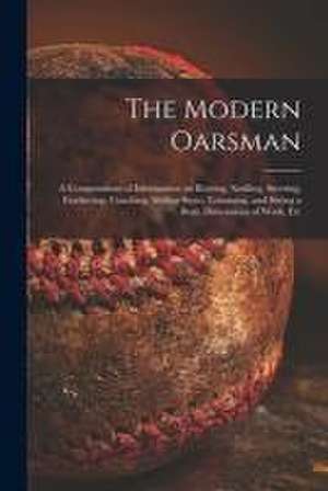 The Modern Oarsman [microform] de Anonymous