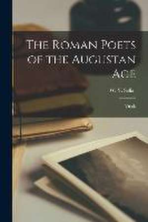 The Roman Poets of the Augustan Age: Virgil; de W. Y. (William Young) Sellar