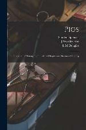 Pigs de Sanders Spencer