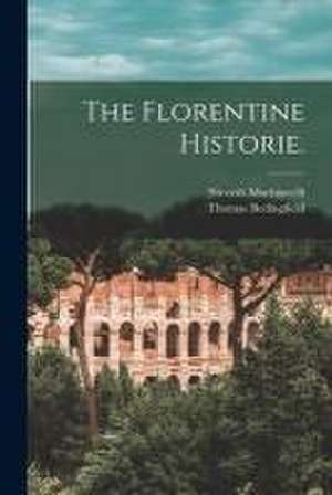 The Florentine Historie. de Niccolò Machiavelli