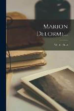 Marion Delorme... de Victor Hugo