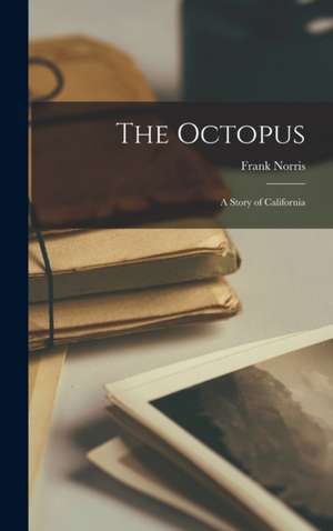 The Octopus de Frank Norris