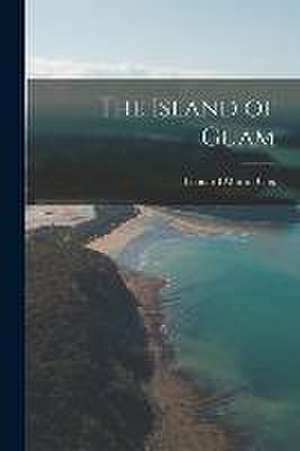 The Island of Guam de Leonard Martin Cox