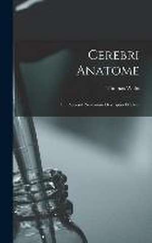 Cerebri Anatome de Willis Thomas