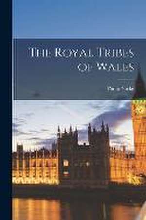 Royal Tribes of Wales de Philip Yorke