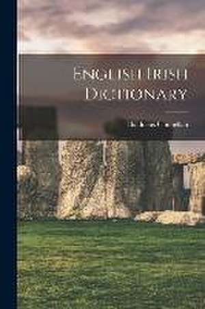 English Irish Dictionary de Thaddeus Connellan