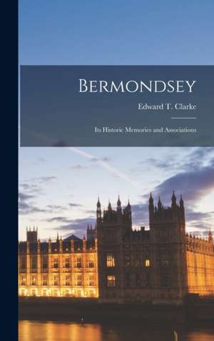 Bermondsey de Edward T Clarke