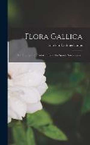 Flora Gallica de Loiseleur-Deslongchamps (Jean-Lo M