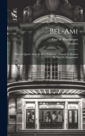 Bel-ami de Guy de Maupassant