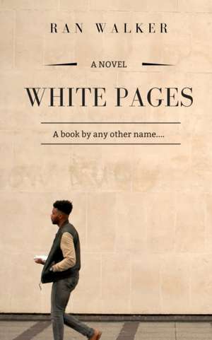 White Pages de Ran Walker