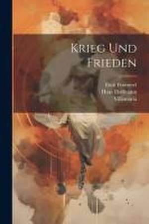 Krieg Und Frieden de Emil Frommel