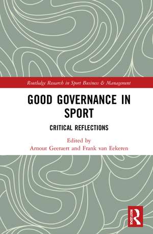 Good Governance in Sport: Critical Reflections de Arnout Geeraert