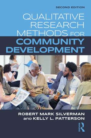 Qualitative Research Methods for Community Development de Robert Mark Silverman