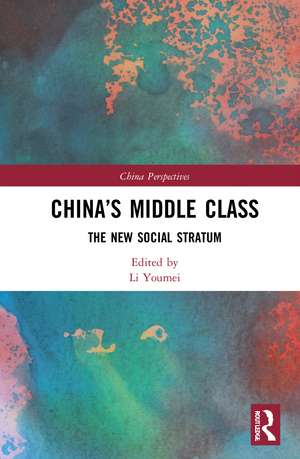 China’s Middle Class: The New Social Stratum de Li Youmei