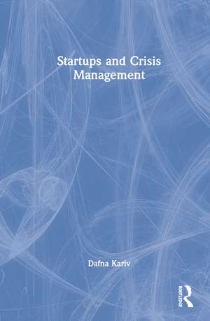 Startups and Crisis Management de Dafna Kariv