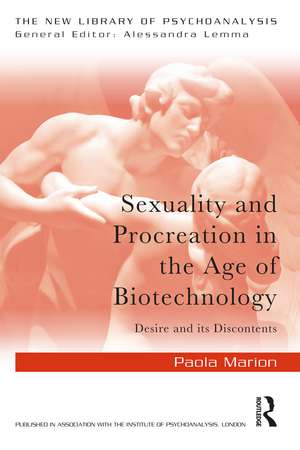 Sexuality and Procreation in the Age of Biotechnology: Desire and its Discontents de Paola Marion