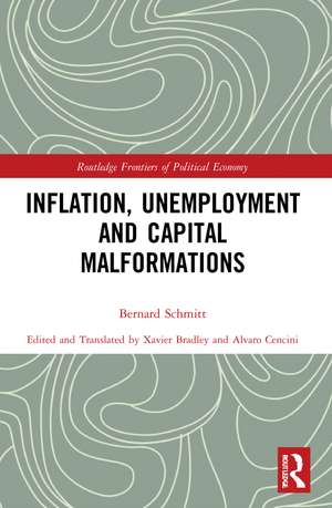 Inflation, Unemployment and Capital Malformations de Bernard Schmitt