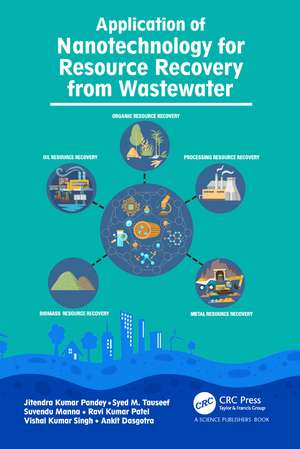 Application of Nanotechnology for Resource Recovery from Wastewater de Jitendra Kumar Pandey