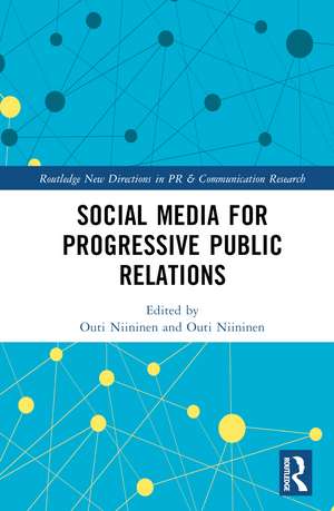 Social Media for Progressive Public Relations de Outi Niininen