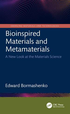 Bioinspired Materials and Metamaterials: A New Look at the Materials Science de Edward Bormashenko