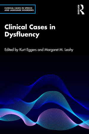 Clinical Cases in Dysfluency de Kurt Eggers