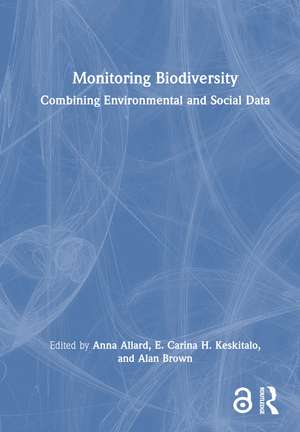 Monitoring Biodiversity: Combining Environmental and Social Data de Anna Allard