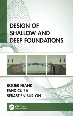 Design of Shallow and Deep Foundations de Roger Frank