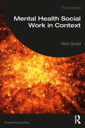 Mental Health Social Work in Context de Nick Gould