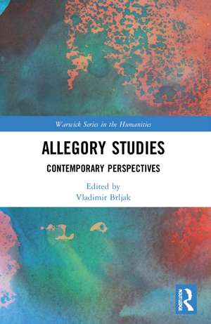 Allegory Studies: Contemporary Perspectives de Vladimir Brljak