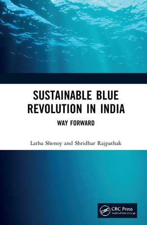 Sustainable Blue Revolution in India: Way Forward de Latha Shenoy