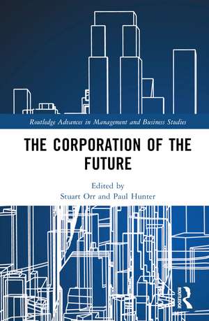 The Corporation of the Future de Stuart Orr