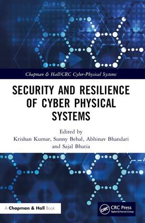 Security and Resilience of Cyber Physical Systems de Krishan Kumar